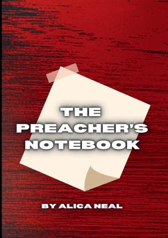 The Preacher's Notebook - Neal, Alica