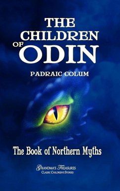 THE CHILDREN OF ODIN - Colum, Padraic; Treasures, Grandma'S