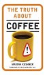 The Truth About Coffee - Bild 1