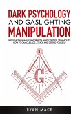 Dark Psychology and Gaslighting Manipulation