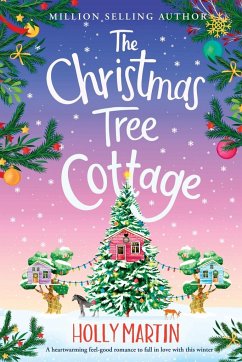 The Christmas Tree Cottage - Martin, Holly