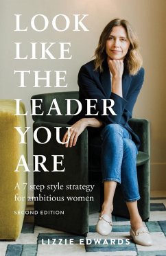 Look Like The Leader You Are - Edwards, Lizzie