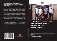 Volontariat et éducation non formelle dans la formation des enseignants - Novotná, Erika;Petrasová, Alica