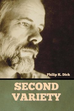 Second Variety - Dick, Philip K.