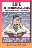 Life After Medical School - A Physician's Guide To Survival
