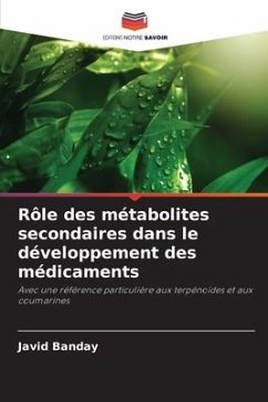 Rôle des métabolites secondaires dans le développement des médicaments - Banday, Javid