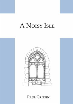 A Noisy Isle - Griffin, Paul