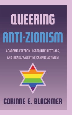 Queering Anti-Zionism - Blackmer, Corinne E.