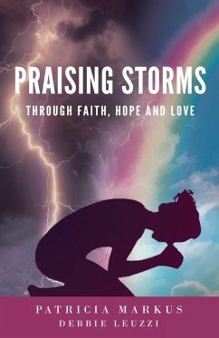 Praising Storms - Markus, Patricia; Leuzzi, Debbie