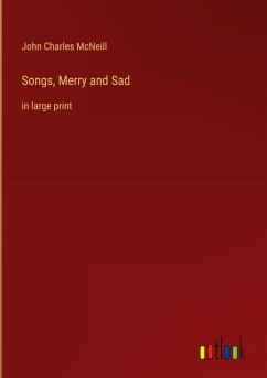 Songs, Merry and Sad - Mcneill, John Charles