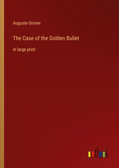 The Case of the Golden Bullet