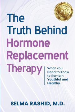 The Truth Behind Hormone Replacement Therapy - Rashid, Selma