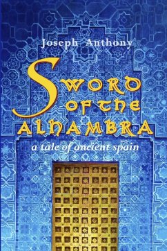 SWORD OF THE ALHAMBRA - Anthony, Joseph