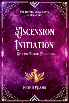 Ascension Initiation - Garber, Michael James