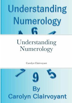 Understanding Numerology - Clairvoyant, Carolyn
