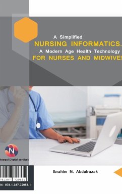 A Simplified Nursing Informatics. - Abdulrazak, Ibrahim Nugwa