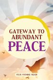 Gateway to Abundant Peace