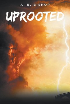 Uprooted - Bishop, A. B.