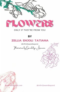 Flowers, only if they're from you - Tatiana, Zellia Enjoli