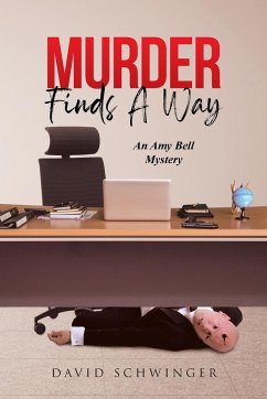 Murder Finds A Way - Schwinger, David