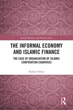 The Informal Economy and Islamic Finance (eBook, PDF) - Khan, Shabeer