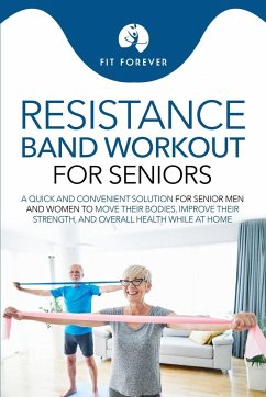 Resistance Band Workout for Seniors - Forever, Fit