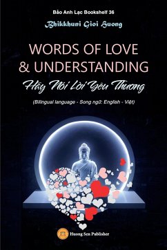 WORDS OF LOVE & UNDERSTANDING (Hãy Nói L¿i Yêu Th¿¿ng) - Bhikkhuni, Gioi Huong