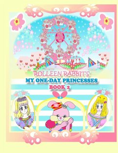 Rolleen Rabbit's My One-Day Princesses Book 2 - Kong; Ho, Annie