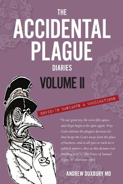 The Accidental Plague Diaries, Volume II - Duxbury, Andrew