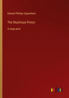 The Illustrious Prince - Oppenheim, Edward Phillips