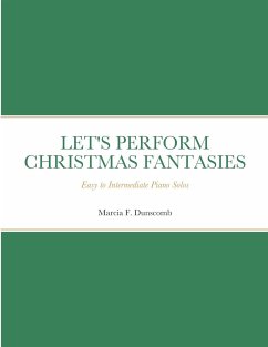 LET'S PERFORM CHRISTMAS FANTASIES - Dunscomb, Marcia