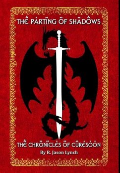 The Parting of Shadows (The Chronicles of Curesoon - Book Three) - Lynch, R. Jason