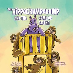 The Hippogrumpadump and the Army of Sloths - Thomson, Zach