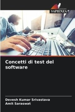 Concetti di test del software - Srivastava, Devesh Kumar;Saraswat, Amit