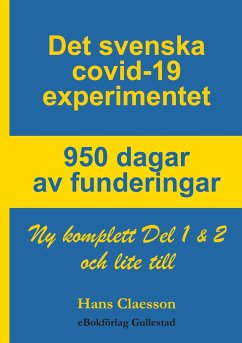 Det svenska covid-19 experimentet 950 dagar av funderingar - Claesson, Hans