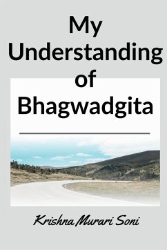 My understanding of Bhagwadgita - Murari, Krishna