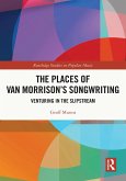 The Places of Van Morrison's Songwriting (eBook, ePUB)