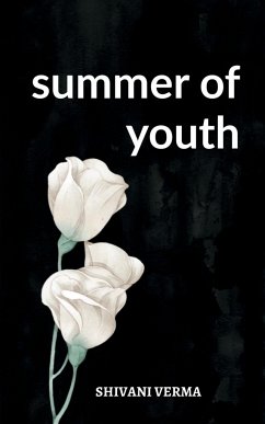 summer of youth - Verma, Shivani