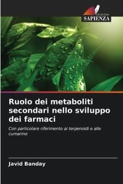 Ruolo dei metaboliti secondari nello sviluppo dei farmaci - Banday, Javid