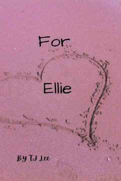 For Ellie - Lee, Tj