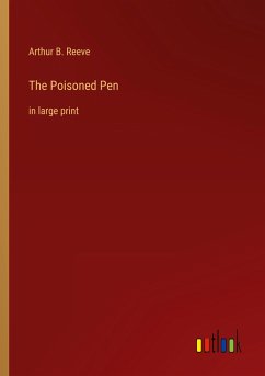 The Poisoned Pen - Reeve, Arthur B.
