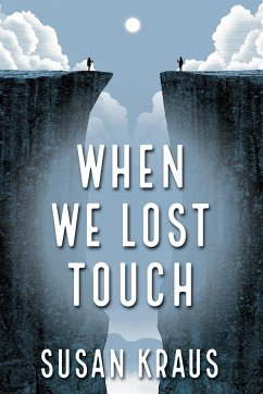 When We Lost Touch - Kraus, Susan