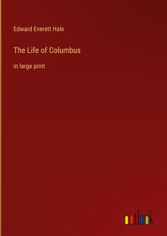 The Life of Columbus - Hale, Edward Everett