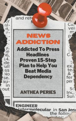 News Addiction - Peries, Anthea