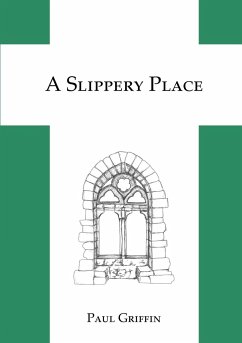 A Slippery Place - Griffin, Paul