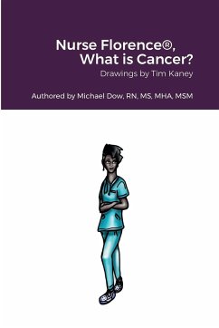 Nurse Florence®, What is Cancer? - Dow, Michael