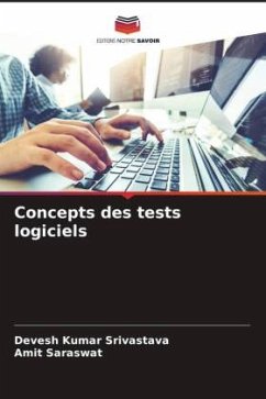 Concepts des tests logiciels - Srivastava, Devesh Kumar;Saraswat, Amit