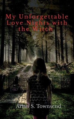 My Unforgettable Love Nights with the Witch - Townsend, Arian