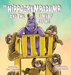 The Hippogrumpadump and the Army of Sloths - Thomson, Zach