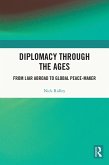 Diplomacy Through the Ages (eBook, ePUB)